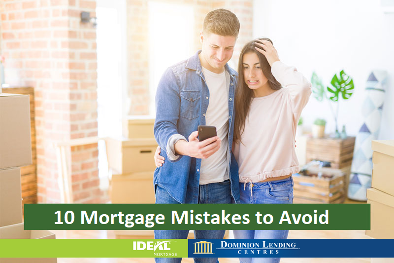 10 Mortgage Mistakes to Avoid 
